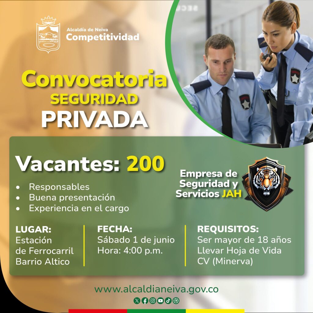 Habilitan convocatoria para emplear 200 vigilantes en Neiva 1